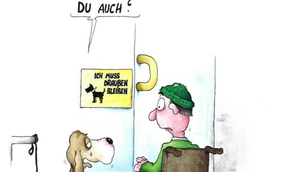 Karrikatur mit Hund und Rollstuhlfahrer vor Ich muss draußen bleiben-Schild mit Hundesymbol vor Ladentür